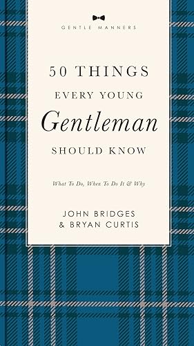 50 Things Every Young Gentleman Should Know
